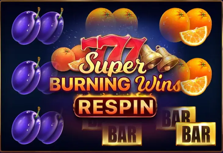 Super Burning Wins Respin